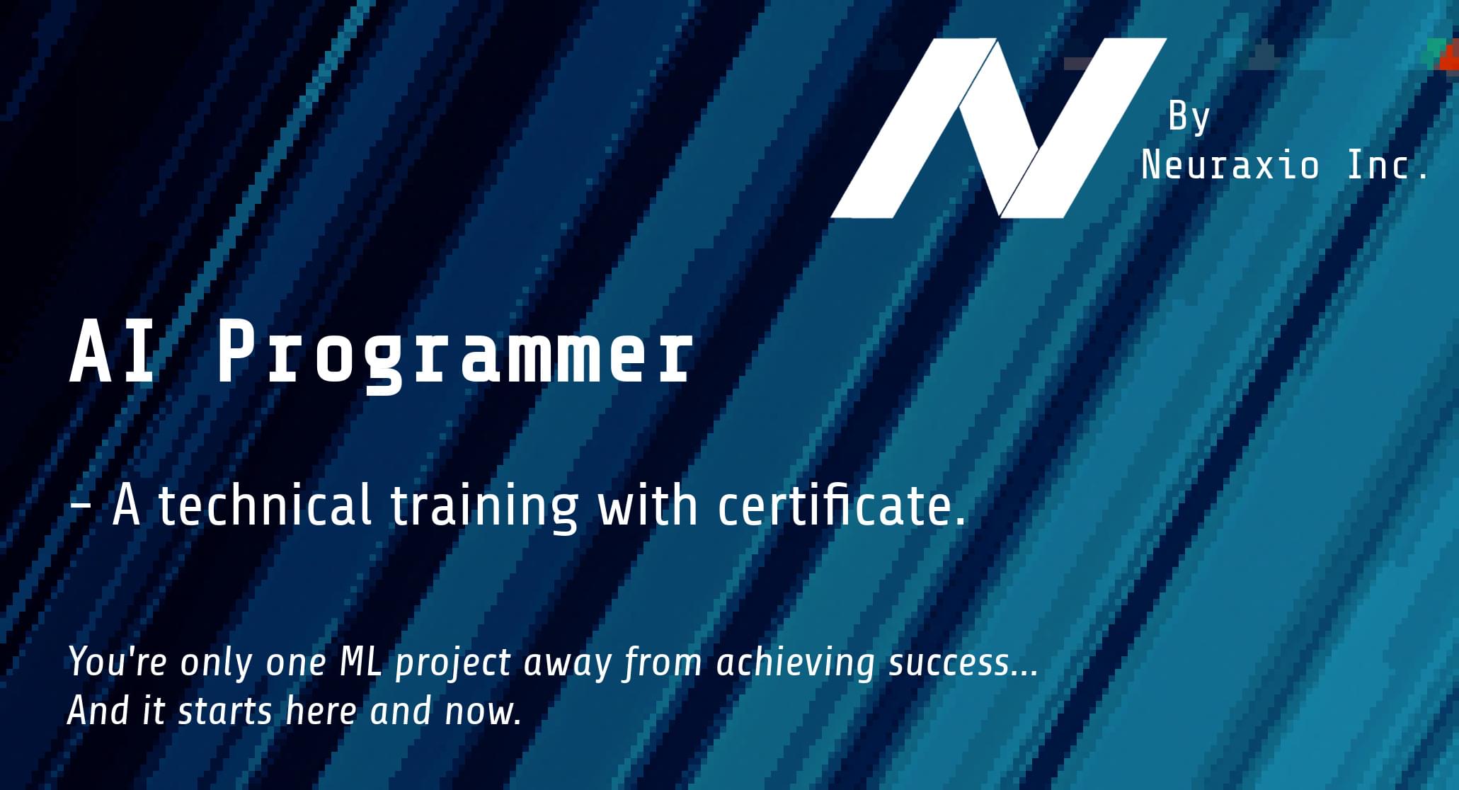 Neuraxio AI Programmer - A technical training with certificate.